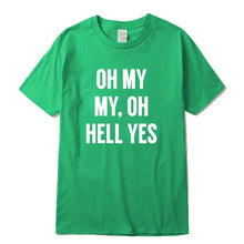Load image into Gallery viewer, Oh My Cool T-Shirt