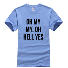 Load image into Gallery viewer, Oh My Cool T-Shirt