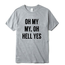 Load image into Gallery viewer, Oh My Cool T-Shirt