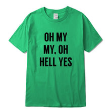 Load image into Gallery viewer, Oh My Cool T-Shirt