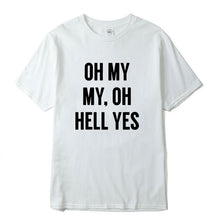 Load image into Gallery viewer, Oh My Cool T-Shirt