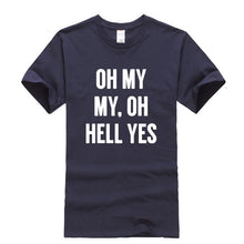 Load image into Gallery viewer, Oh My Cool T-Shirt