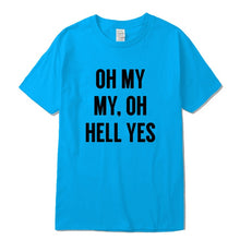 Load image into Gallery viewer, Oh My Cool T-Shirt