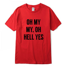 Load image into Gallery viewer, Oh My Cool T-Shirt